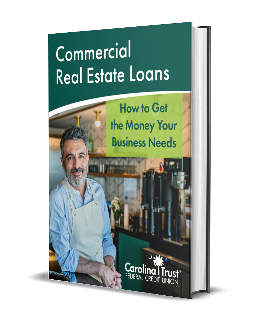 Commercial Real Estate Loans How to Get the Money Your Business Needs eBook Cover